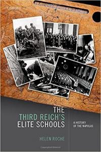 The Third Reich s Elite Schools A History of the Napolas by Helen Roche PDF