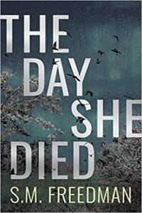 The Day She Died by S M Freedman EPUB