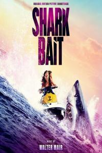 Walter Mair Shark Bait Original Motion Picture Soundtrack 2022 Mp3 320kbps PMEDIA