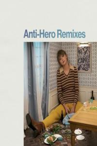 Taylor Swift Anti Hero Remixes 2022 Mp3 320kbps PMEDIA