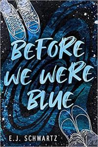 Before We Were Blue by E J Schwartz EPUB