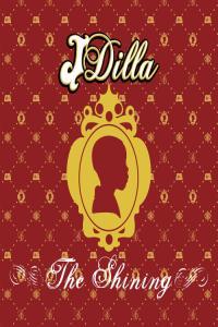 J Dilla The Shining 2006
