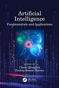 Artificial Intelligence Fundamentals and Applications by Cherry Bhargava PDF