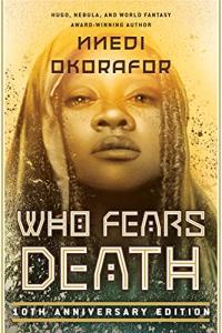 Who Fears Death by Nnedi Okorafor Who Fears Death 1