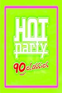 VA HOT PARTY 90 CLASSICS 2020 Mp3 320kbps PMEDIA