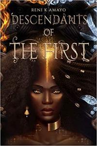 Descendants of the First by Reni K Amayo EPUB