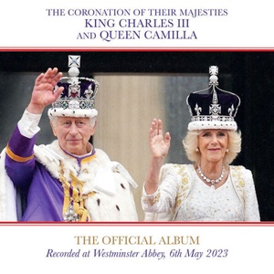 Various Artists The Official Music of the Coronation of King Charles III and Queen Camilla 2023 Mp3 320kbps PMEDIA