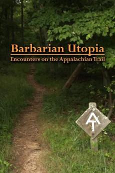 Barbarian Utopia: Encounters on the Appalachian Trail 2019 720p bluray YTS