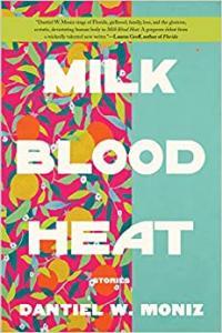Milk Blood Heat by Dantiel W Moniz EPUB