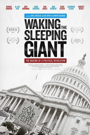 Waking the Sleeping Giant: The Making of a Political Revolution 2017 1080p bluray YTS