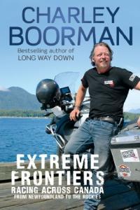 Extreme Frontiers Racing Across Canada from Newfoundland to the Rockies by Charley Boorman EPUB