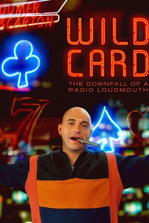 Wild Card: The Downfall of a Radio Loudmouth 2020 1080p web YTS