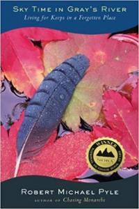 Sky Time in Gray s River Living for Keeps in a Forgotten Place by Robert Michael Pyle EPUB