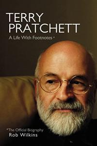 Terry Pratchett A Life With Footnotes The Official Biography by Terry Pratchett EPUB
