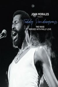 Teddy Pendergrass John Morales Presents Teddy Pendergrass The Voice Remixed With Philly Love 2