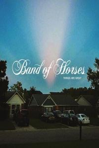 Band of Horses Things Are Great 2022 FLAC PMEDIA