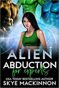 Alien Abduction for Experts by Skye MacKinnon EPUB