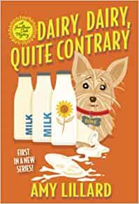 Dairy Dairy Quite Contrary by Amy Lillard EPUB