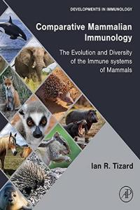 Comparative Mammalian Immunology The Evolution and Diversity of the Immune Systems of Mammals EPU