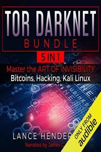 Tor Darknet Bundle 5 in 1 Lance Henderson 2018 Technology Audiobook miok