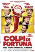 Colpi Di Fortuna 2013 BDrip 720p H264 Ita Ac3 MTX Group mutu_1980 mkv