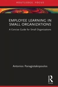 Employee Learning in Small Organizations A Concise Guide for Small Organizations DevCours