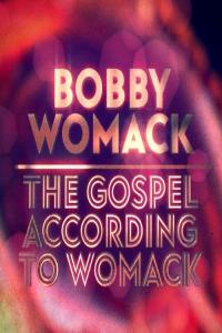 Bobby Womack The Gospel According To Womack 2023 Mp3 320kbps PMEDIA
