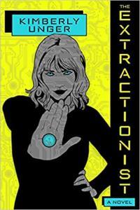 The Extractionist by Kimberly Unger EPUB