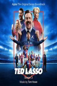 Tom Howe Ted Lasso Season 3 Apple TV Original Series Soundtrack 2023 Mp3 320kbps PMEDIA