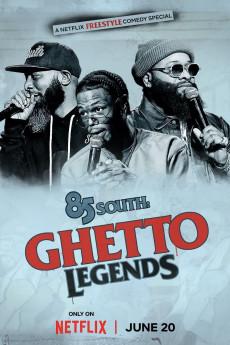 85 South: Ghetto Legends 2023 720p web YTS