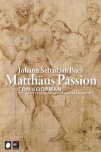 Bach Matthaus Passion Ton Koopman The Amsterdam Baroque Orchestra 3o3 x264 AC3 MVGroup Forum mkv