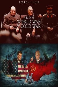 1945 1953 From World War to Cold War 1of2 Yalta the Twilight of the Big Three 720p WEB H264 AC3 MVGr