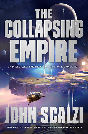 John Scalzi The Interdependency Book 1 The Collapsing Empire Ebook NotNeo