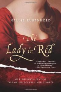 The Lady in Red An Eighteenth Century Tale of Sex Scandal and Divorce