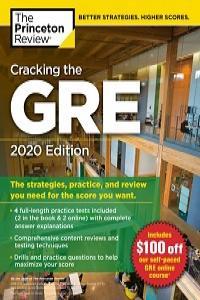 Cracking the GRE with 4 Practice Tests 2020 Edition The Strategies Practice and Review You Need
