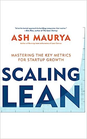 Scaling Lean Mastering the Key Metrics for Startup Growth 2016 EPUB WWRG