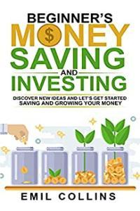 Beginners Money Saving and Investing