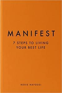 Manifest 7 Steps to Living Your Best Life by Roxie Nafousi EPUB