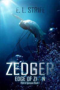 Zedger Edge of Zion Hybrid Genesis book 1 by E L Strife EPUB