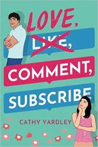 Love Comment Subscribe by Cathy Yardley EPUB