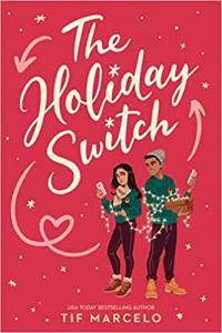 The Holiday Switch by Tif Marcelo EPUB