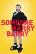 Someone Marry Barry 2014 1080p BrRip x264 YIFY
