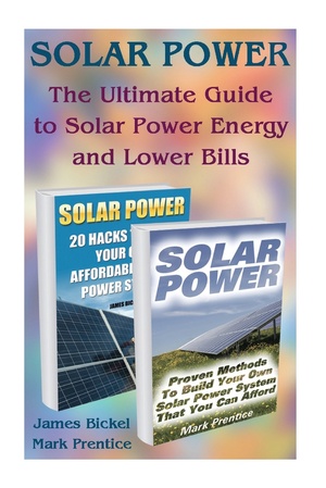Solar Power The Ultimate Guide to Solar Power Energy and Lower Bills 2016 Pdf Epub Mobi Azw3 Gooner