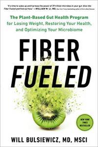 Fiber Fueled The Plant Based Gut Health Program by Will Bulsiewicz EPUB