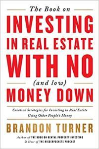 The Book on Investing in Real Estate with No and Low Money Down by Brandon Turner EPUB