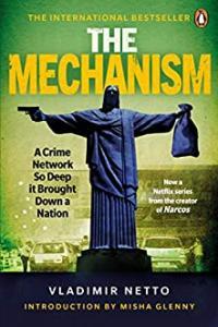 The Mechanism A Crime Network So Deep It Brought Down a Nation by Vladimir Netto EPUB