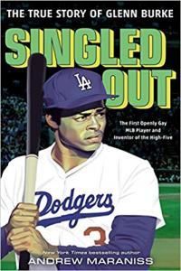 Singled Out The True Story of Glenn Burke by Andrew Maraniss EPUB