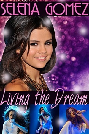 Selena Gomez: Living the Dream 2014 1080p web YTS