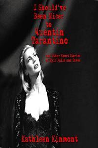 I Should ve Been Nicer to Quentin Tarantino Kathleen Kinmont 2021 Memoirs Audiobook mi