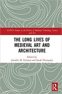 The Long Lives of Medieval Art and Architecture by Sarah Thompson EPUB